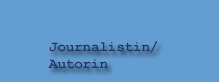 Journalistin/Autorin
